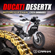 Load image into Gallery viewer, Chain For Ducati DesertX (2024 Onwards) - 525 Pitch x 114 Links Gold (ZVMX) - CRANK1