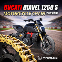 Load image into Gallery viewer, Chain For Ducati Diavel 1260 S (2019-2021) - 525 Pitch x 112 Links Gold (ZVMX) - CRANK1