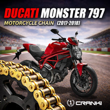 Load image into Gallery viewer, Chain For Ducati Monster 797 (2017-2018) - 520 Pitch x 106 Links Gold (ZVMX) - CRANK1