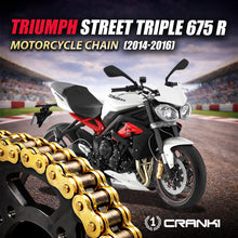 Load image into Gallery viewer, Chain For Triumph Street Triple 675 R (2014-2016) - 525 Pitch x 118 Links Gold (ZVMX) - CRANK1