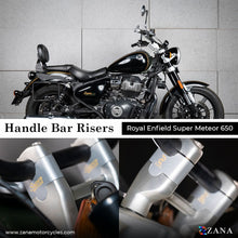 Load image into Gallery viewer, ZANA-HANDLE BAR RISER FOR SUPER METEOR 650